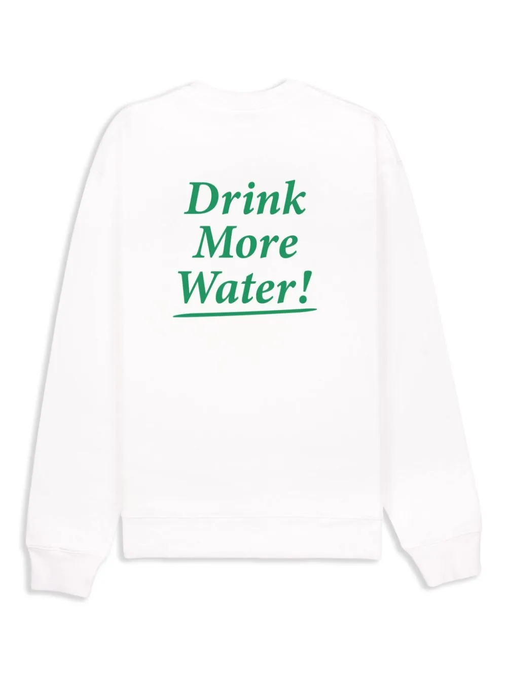 Drink More Water cotton sweatshirt